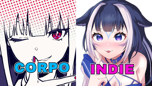 The Difference Between Corpos and Indie Vtubers